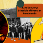 22nd January: Schedule of Events at Ram Mandir